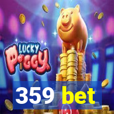 359 bet